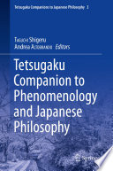 Tetsugaku Companion to Phenomenology and Japanese Philosophy /