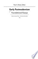 Early postmodernism : foundational essays /
