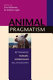 Animal pragmatism : rethinking human-nonhuman relationships /