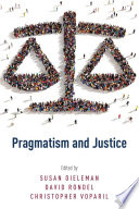 Pragmatism and justice /
