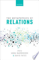 The metaphysics of relations /