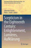 Scepticism in the eighteenth century : Enlightenment, Lumières, Aufklärung /