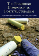 The Edinburgh companion to poststructuralism /
