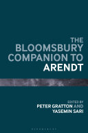 The Bloomsbury companion to Arendt /