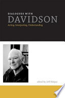Dialogues with Davidson : acting, interpreting, understanding /