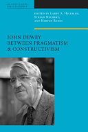 John Dewey between pragmatism and constructivism /