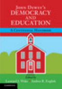 John Dewey's democracy and education : a centennial handbook /