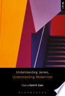Understanding James, understanding modernism /