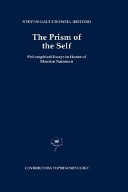 The prism of the self : philosophical essays in honor of Maurice Natanson /