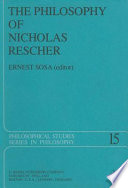 The Philosophy of Nicholas Rescher : discussion and replies /
