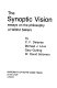 The Synoptic vision : essays on the philosophy of Wilfrid Sellars /