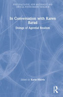 In conversation with Karen Barad : doings of agential realism /