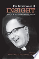 The importance of insight : essays in honour of Michael Vertin /