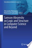 Samson Abramsky on Logic and Structure in Computer Science and Beyond /