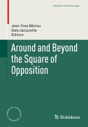 Around and beyond the square of opposition /