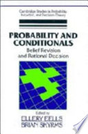 Probability and conditionals : belief revision and rational decision /