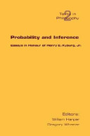 Probability and inference : essays in honour of Henry E. Kyburg, Jr. /
