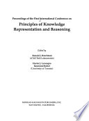 Proceedings of the First International Conference on Principles of Knowledge Representation and Reasoning /