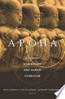 Apoha : Buddhist nominalism and human cognition /