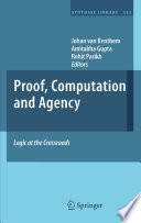 Proof, computation and agency : logic at the crossroads /