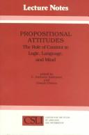 Propositional attitudes : the role of content in logic, language, and mind /