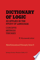 Dictionary of logic as applied in the study of language : concepts, methods, theories /