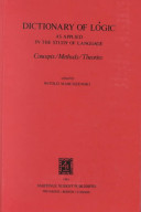 Dictionary of logic as applied in the study of language : concepts, methods, theories /