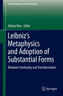 Leibniz's metaphysics and adoption of substantial forms : between continuity and transformation /