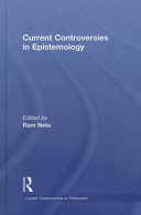 Current controversies in epistemology /