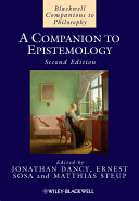 A companion to epistemology /