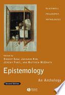 Epistemology : an anthology /