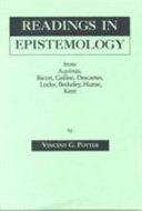 Readings in epistemology : from Aquinas, Bacon, Galileo, Descartes, Locke, Berkeley, Hume, Kant /