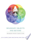 Boundary objects and beyond : working with Leigh Star /