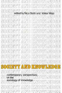 Society and knowledge : contemporary perspectives in the sociology of knowledge /