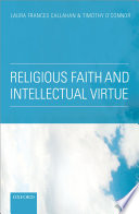 Religious faith and intellectual virtue /