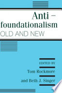 Antifoundationalism old and new /