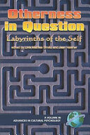 Otherness in question : labyrinths of the self /