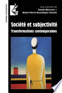 Société et subjectivité : transformations contemporaines /