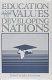 Education and values in developing nations /