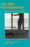 Life after postmodernism : essays on value and culture /
