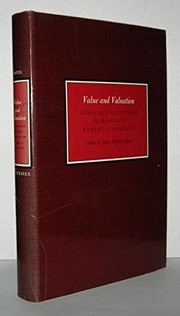 Value and valuation ; axiological studies in honor of Robert S. Hartman /