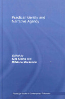 Practical identity and narrative agency /