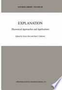 Explanation : theoretical approaches and applications /