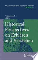 Historical perspectives on Erklären and Verstehen /