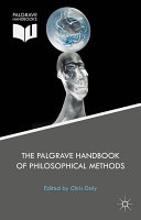 The Palgrave handbook of philosophical methods /