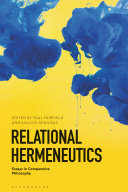 Relational hermeneutics : essays in comparative philosophy /