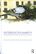 Interdisciplinarity : reconfigurations of the social and natural sciences /