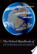 The Oxford handbook of interdisciplinarity /