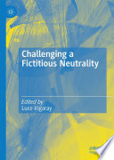 Challenging a Fictitious Neutrality : Heidegger in Question /