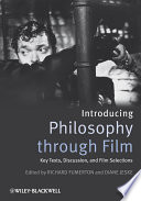 Introducing philosophy through film : key texts, discussion, and film selections /